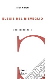 Elegie del risveglio libro