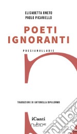 Poeti ignoranti libro