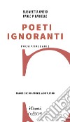 Poeti ignoranti libro