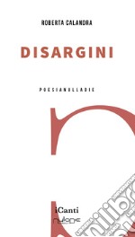 Disargini libro