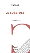 Le lucciole libro di Usan Thomas