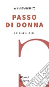 Passo di donna libro di Lo Prete Maria Piera