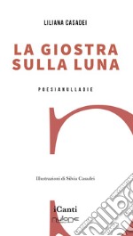 La giostra sulla luna libro