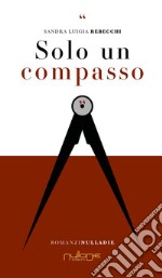 Solo un compasso libro