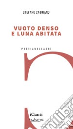 Vuoto denso e luna abitata libro