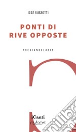 Ponti di rive opposte