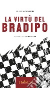 La virtù del bradipo libro di Leandri Claudio