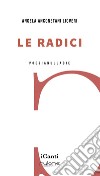 Le radici libro