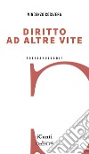 Diritto ad altre vite libro