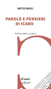 Parole e pensieri di Icaro