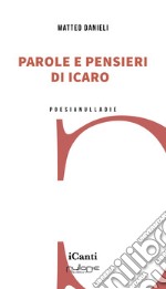 Parole e pensieri di Icaro libro