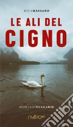 Le ali del cigno libro