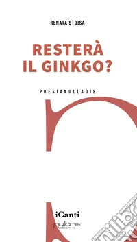 Resterà il ginkgo? libro