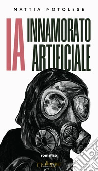 IA. Innamorato artificiale libro
