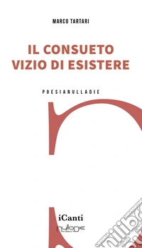 Il consueto vizio di esistere libro