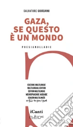 Gaza. Se questo è un mondo. Ediz. multilingue libro