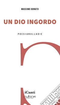 Un dio ingordo libro