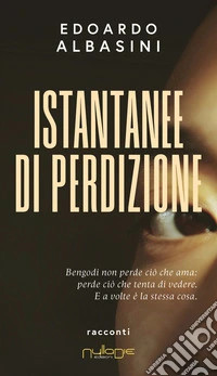 Istantanee di perdizione libro
