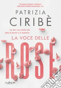 La voce delle rose