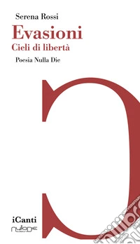Evasioni. Cieli di libertà