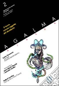 Ágalma (2002). Vol. 2: Il lusso, oscuro oggetto del desiderio libro