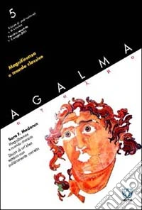 Ágalma (2003). Vol. 5: Magnificenza e mondo classico libro