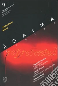 Ágalma (2005). Vol. 9: Professione: artista libro