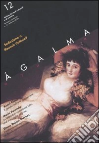 Ágalma (2006). Vol. 12: Seduzione o raunch culture? libro