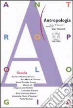 Antropologia (2004). Vol. 4: Scuola libro