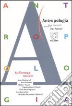 Antropologia (2007). Vol. 8: Sofferenza sociale