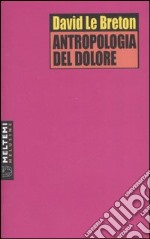 Antropologia del dolore libro