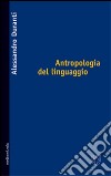 Antropologia del linguaggio libro