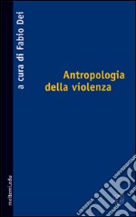 Antropologia della violenza