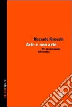 Arte e non arte. Per una sociologia dell'estetica