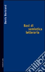 Basi di semiotica letteraria