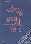 Chorégraphie. Rivista di ricerca sulla danza. Nuova serie (2002). Vol. 2: Studi sulla scuola italiana libro di Scafidi N. (cur.)