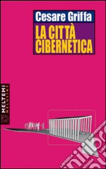 La città cibernetica