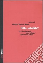 Città satellite? Le Laives d'Europa: quale sviluppo attraverso la cultura