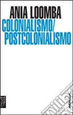 Colonialismo/postcolonialismo libro