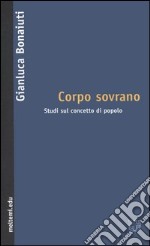 Corpo sovrano. Studi sul concetto di popolo libro