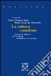 La cultura cannibale. Oswald de Andrade: da Pao Brasil al manifesto antropofago libro