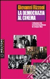 La democrazia al cinema. I dilemmi del costituzionalismo in cinque film libro