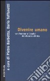 Divenire umano. Von Foerster e l'analisi del discorso clinico libro