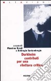 Émile Durkheim, contributi per una rilettura critica libro