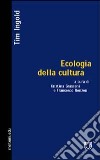 Ecologia della cultura libro