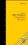 L'esperienza del testo libro di Nemesio A. (cur.)