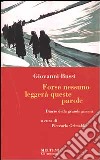 Forse nessuno leggerà queste parole. Diario della grande guerra libro