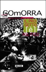 Gomorra. Territori e culture della metropoli. Vol. 4: Il progetto (è) politico libro