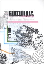 Gomorra. Territori e culture della metropoli contemporanea. Vol. 6: Enclave libro