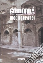 Gomorra. Territori e culture della metropoli contemporanea. Vol. 10: Mediterranei libro